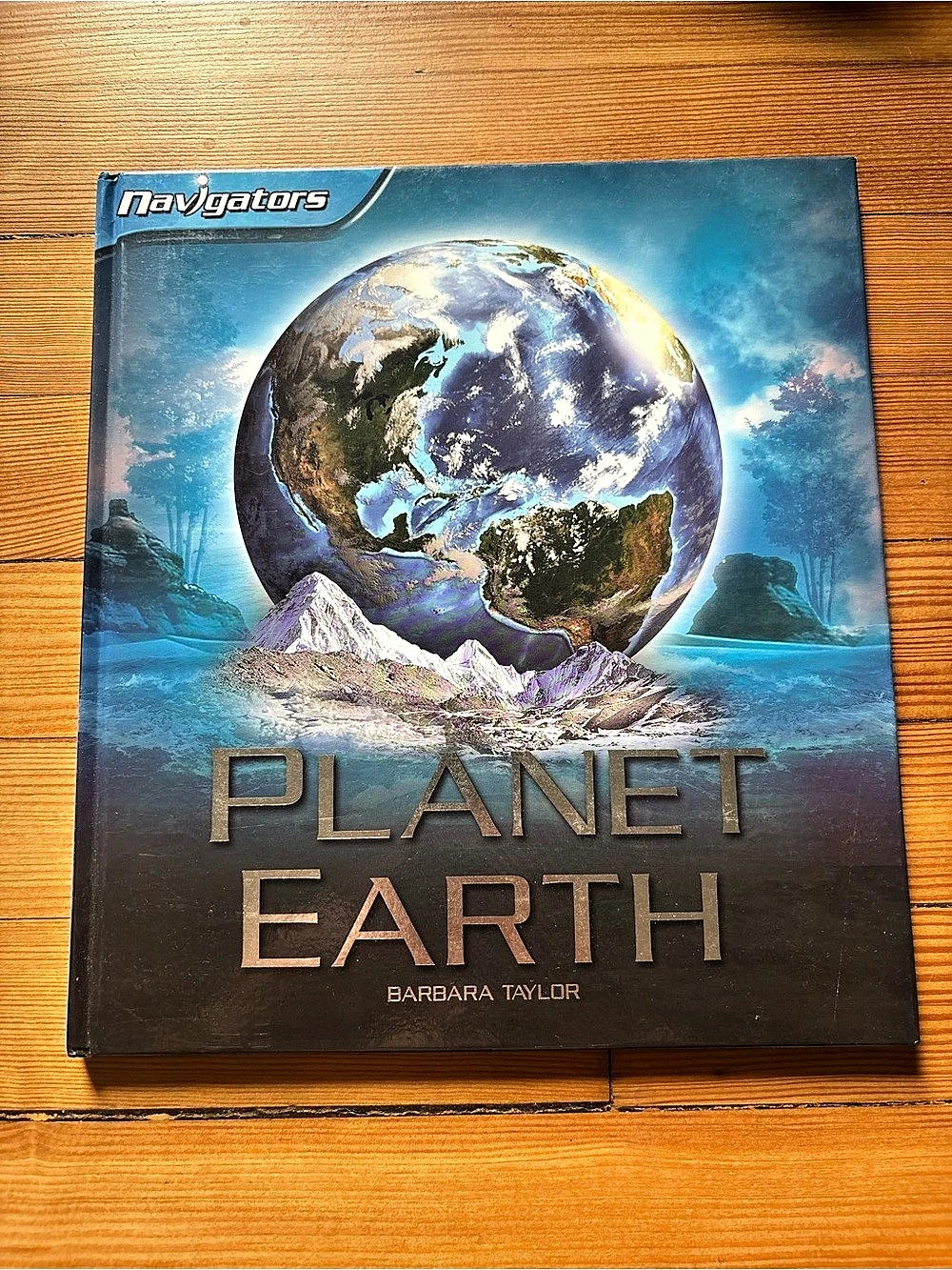 Navigators Planet Earth by Barbara Taylor Hardcover Book
